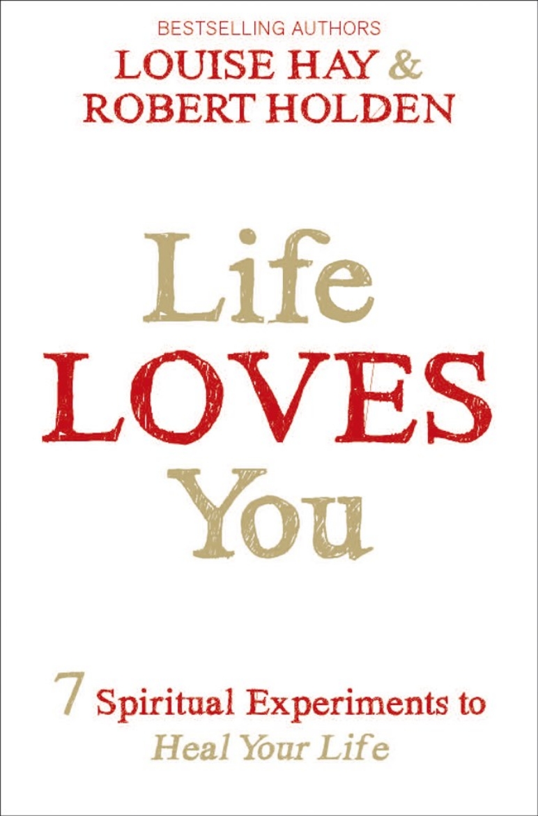 Picture of Life loves you - 7 spiritual practices to heal your life