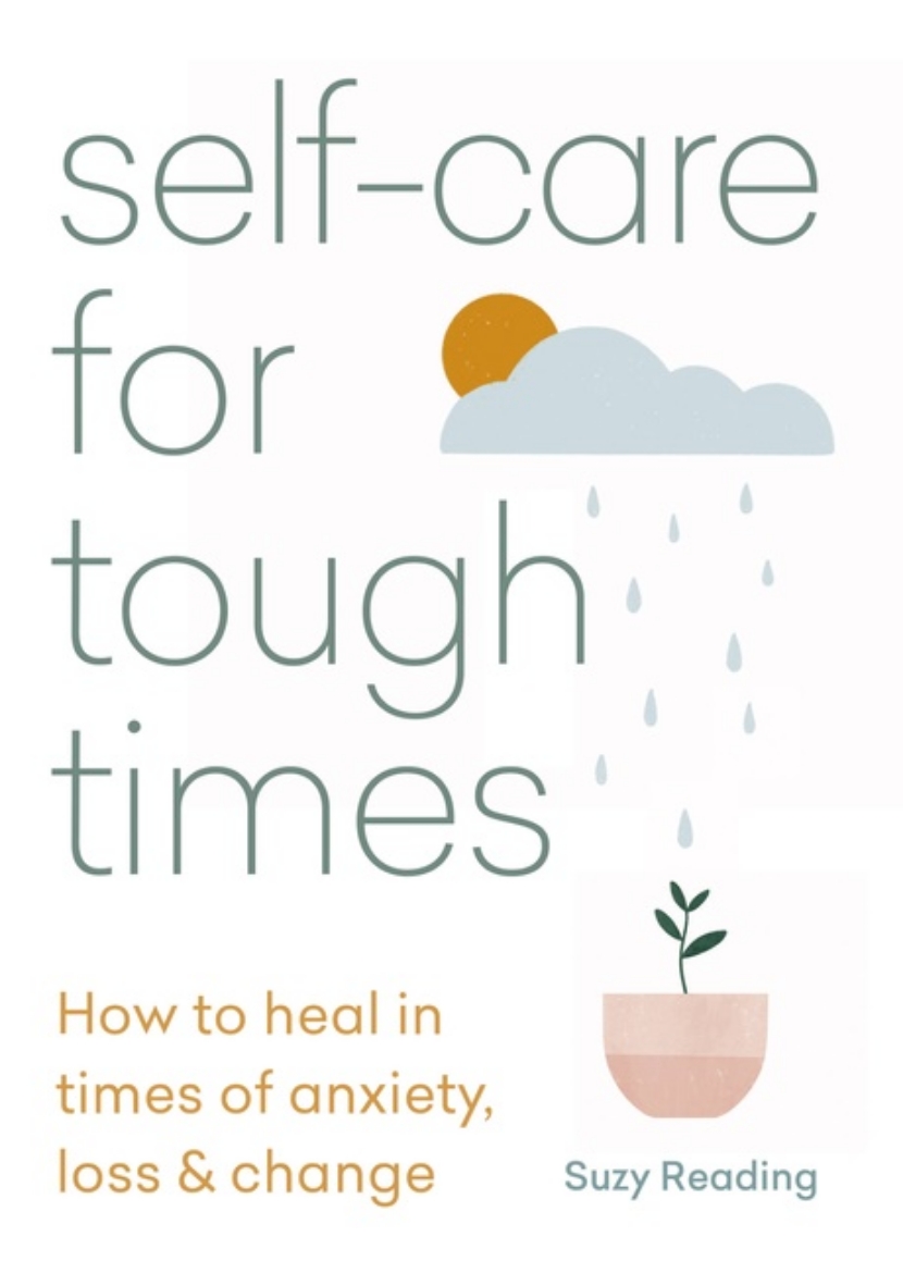 Picture of Self-Care For Tough Times