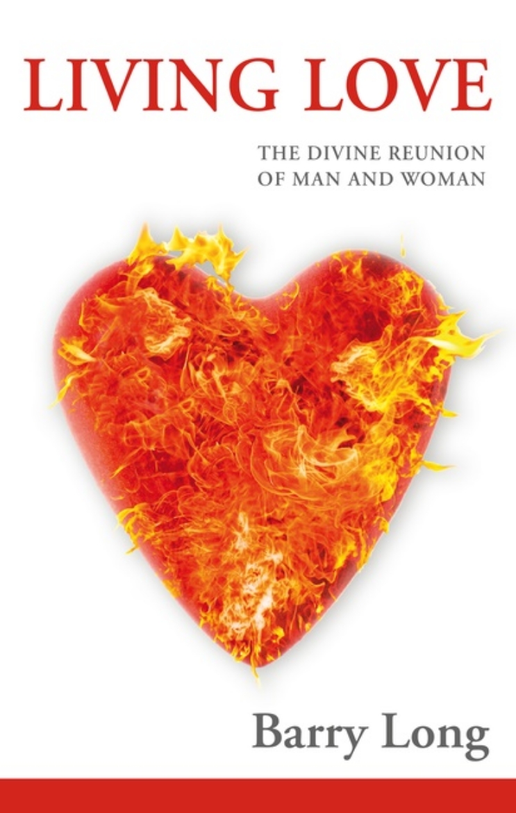 Picture of Living Love : The Divine Reunion of Man and Woman