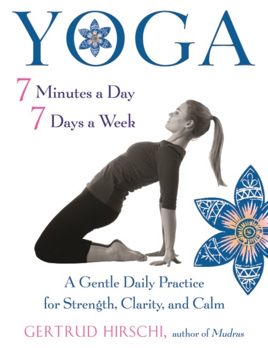 Picture of Yoga - 7 Minutes A Day, 7 Days A Week New Edition