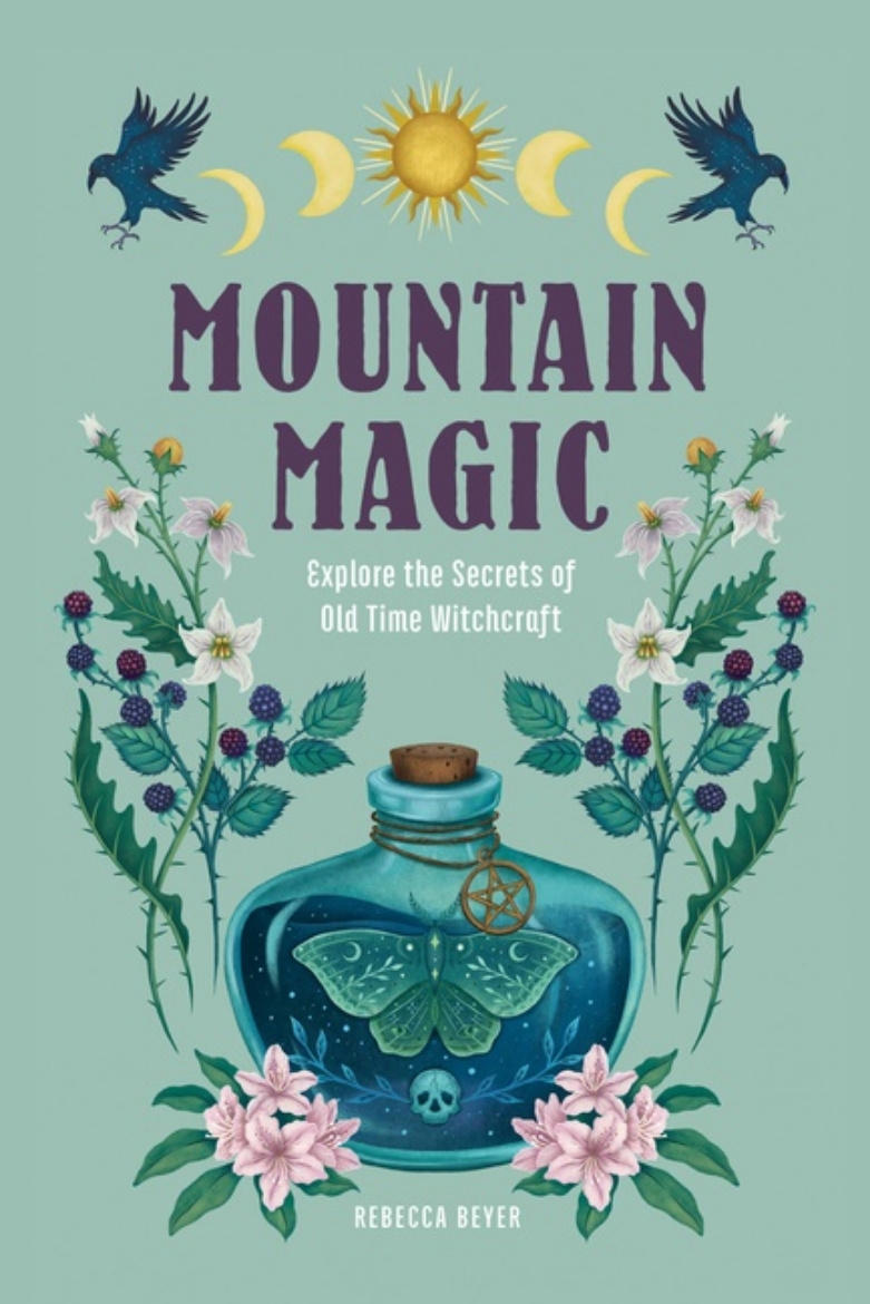 Picture of Mountain Magic : Explore the Secrets of Old Time Witchcraft