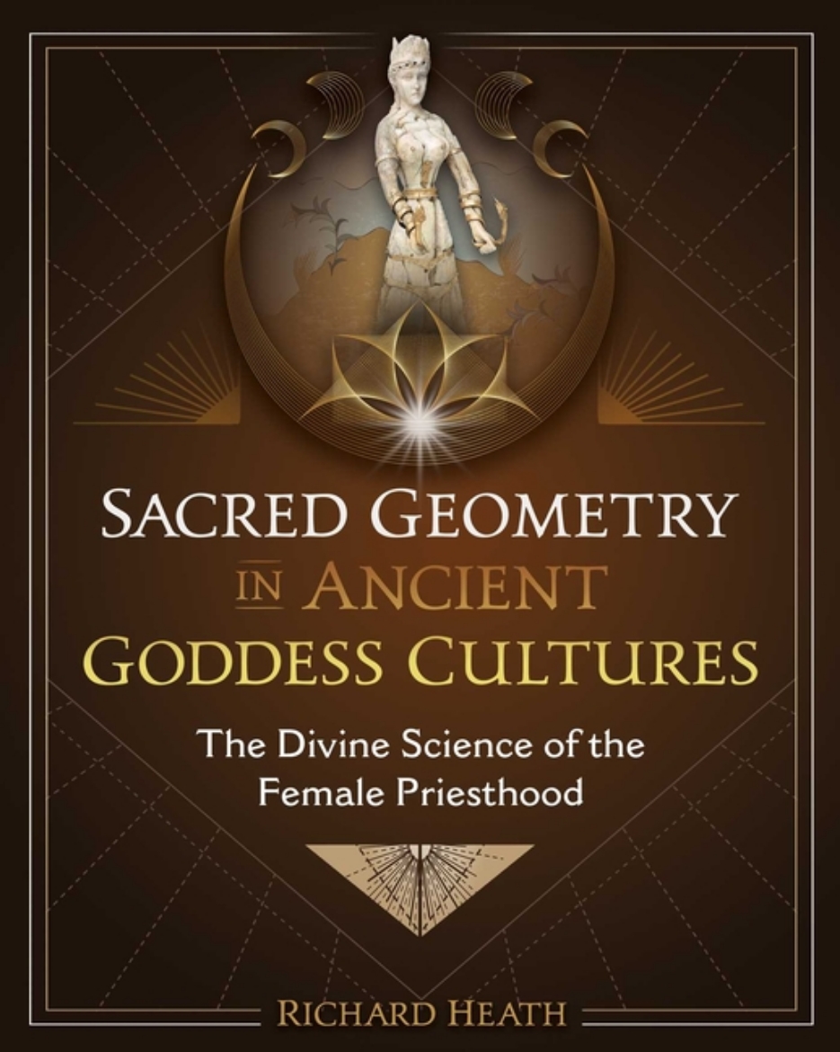 Picture of Sacred Geometry In Ancient Goddess Cultures