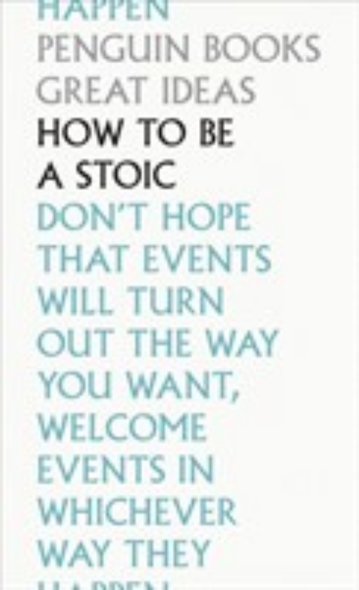 Picture of How To Be a Stoic