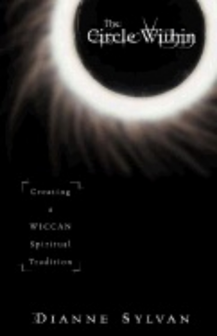 Picture of The Circle Within: Creating a Wiccan Spiritual Tradition