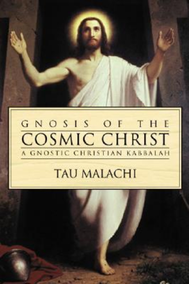 Picture of Gnosis of the cosmic christ - a gnostic christian kabbalah
