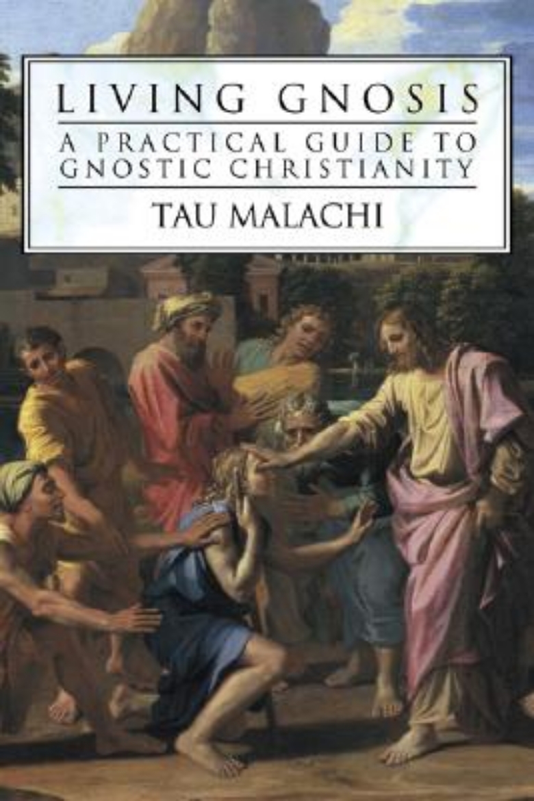 Picture of Living Gnosis: A Practical Guide to Gnostic Christianity