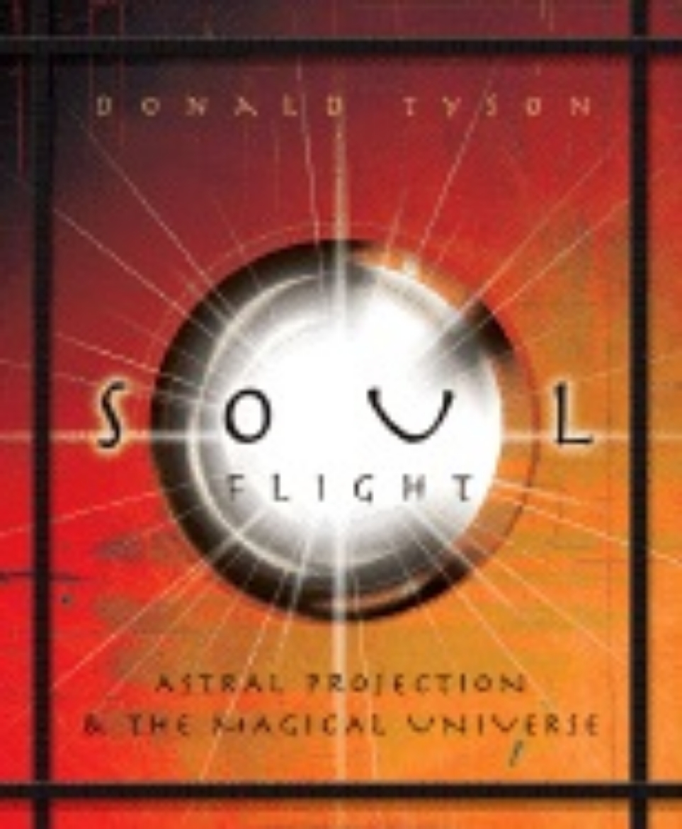 Picture of Soul Flight: Astral Projection & the Magical Universe