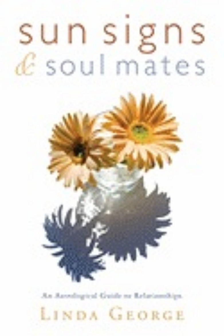 Picture of Sun Signs & Soul Mates: An Astrological Guide to Relationships