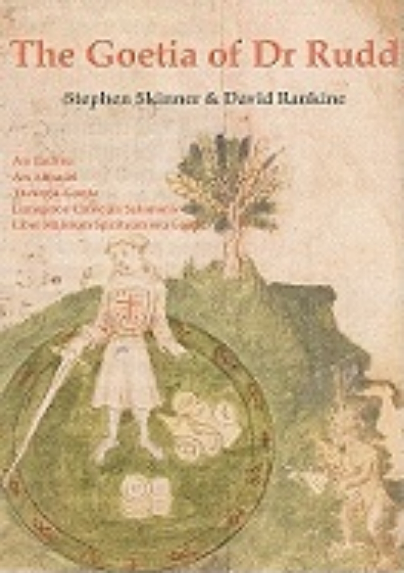 Picture of The Goetia of Dr Rudd: The Angels & Demons of Liber Malorum Spirituum Seu Goetia Lemegeton Clavicula Salomonis
