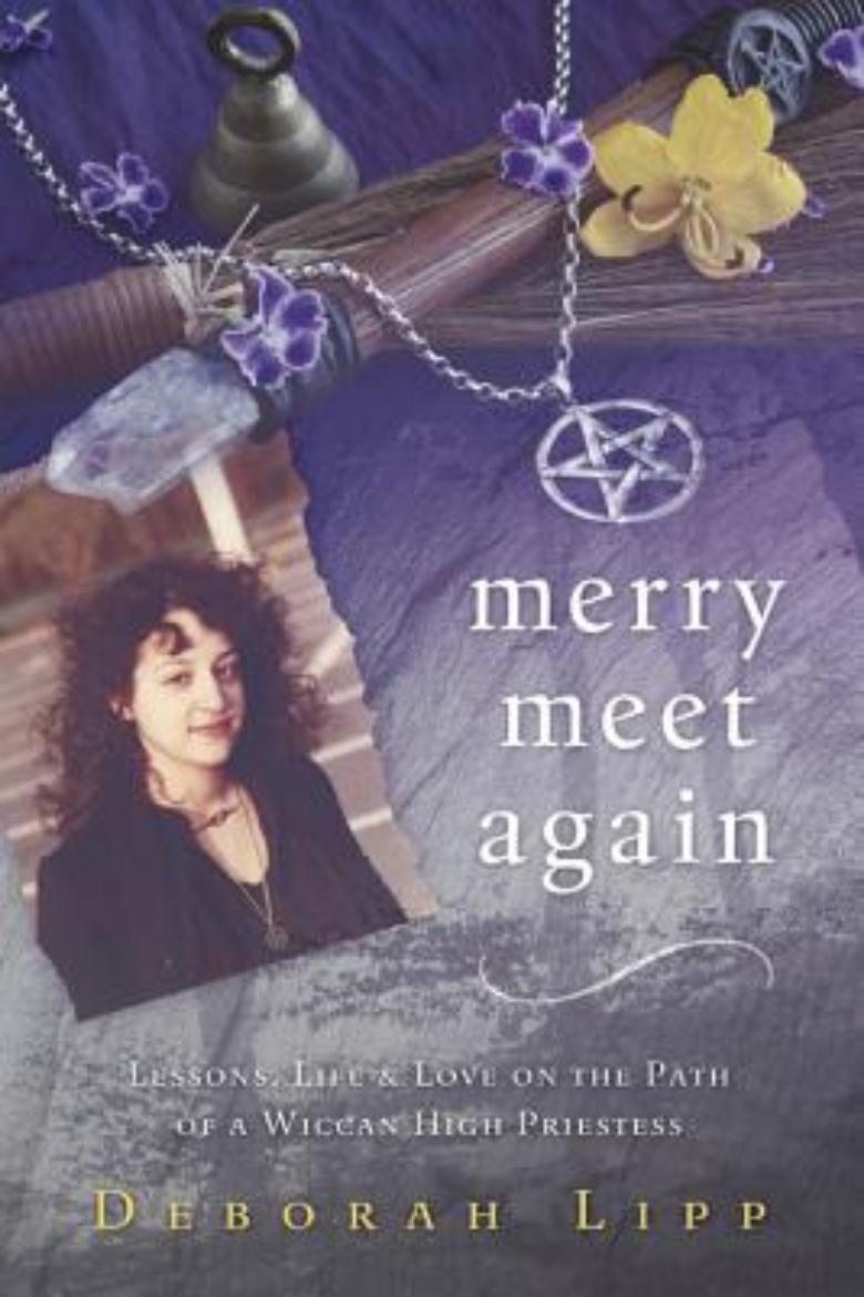 Picture of Merry Meet Again: Lessons, Life & Love on the Path of a Wiccan High Priestess