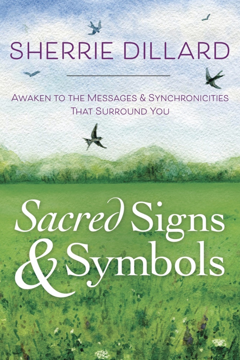 Picture of Sacred signs and symbols - awaken to the messages and synchronicities that