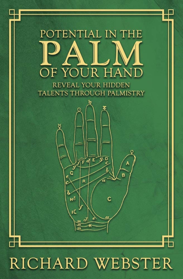 Picture of Potential in the Palm of Your Hand: Reveal Your Hidden Talents through Palmistry