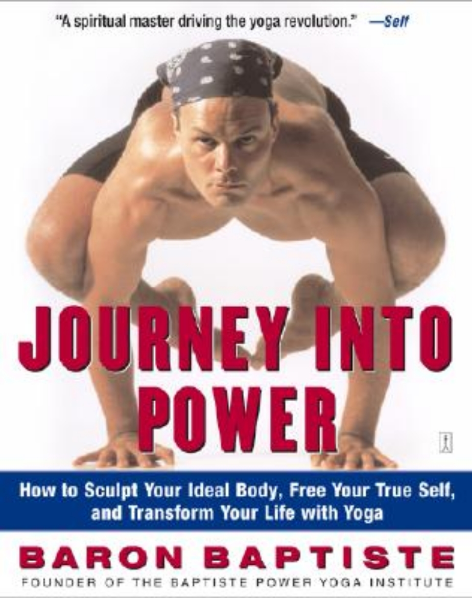Picture of Journey Into Power: How to Sculpt Your Ideal Body, Free Your True Self, and Transform Your Life with Yoga