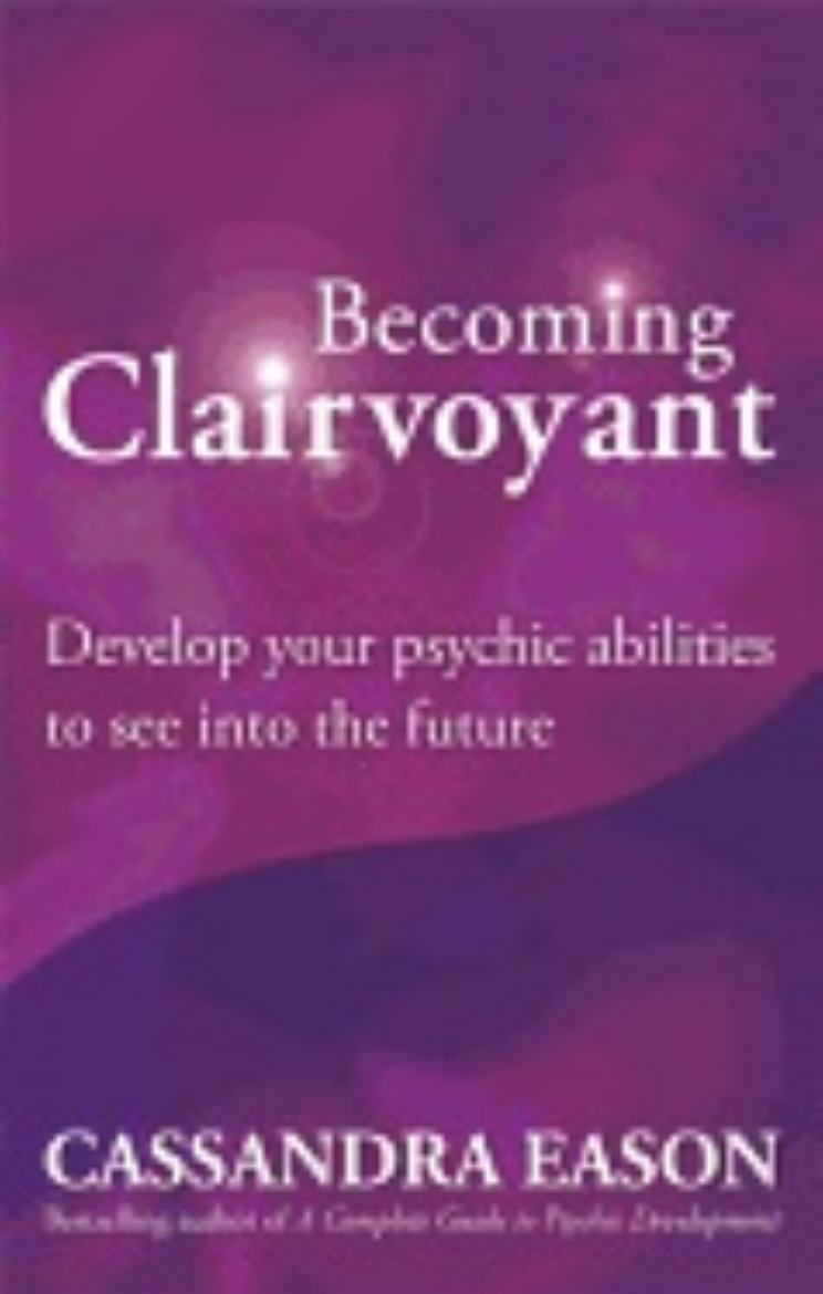 Picture of Becoming clairvoyant - develop your psychic abilities to see into the futur