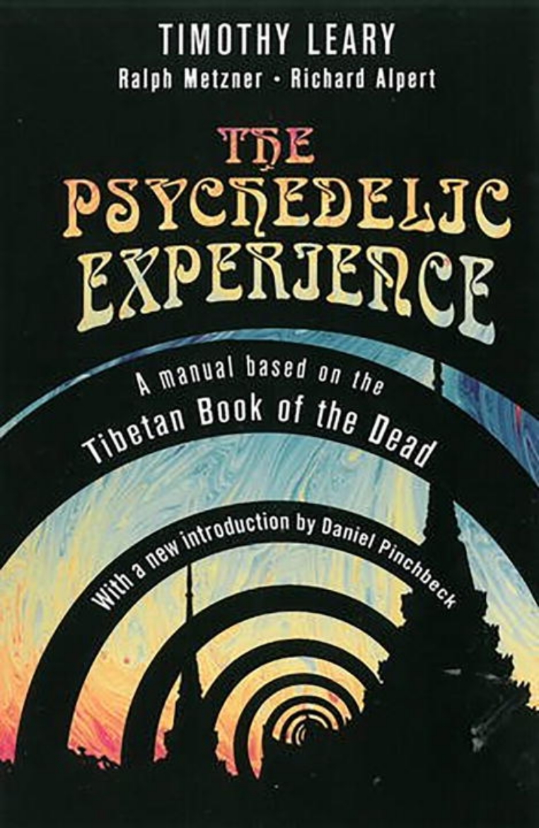 Picture of Psychedelic Experience: A Manual Based On The Tibetan Book O