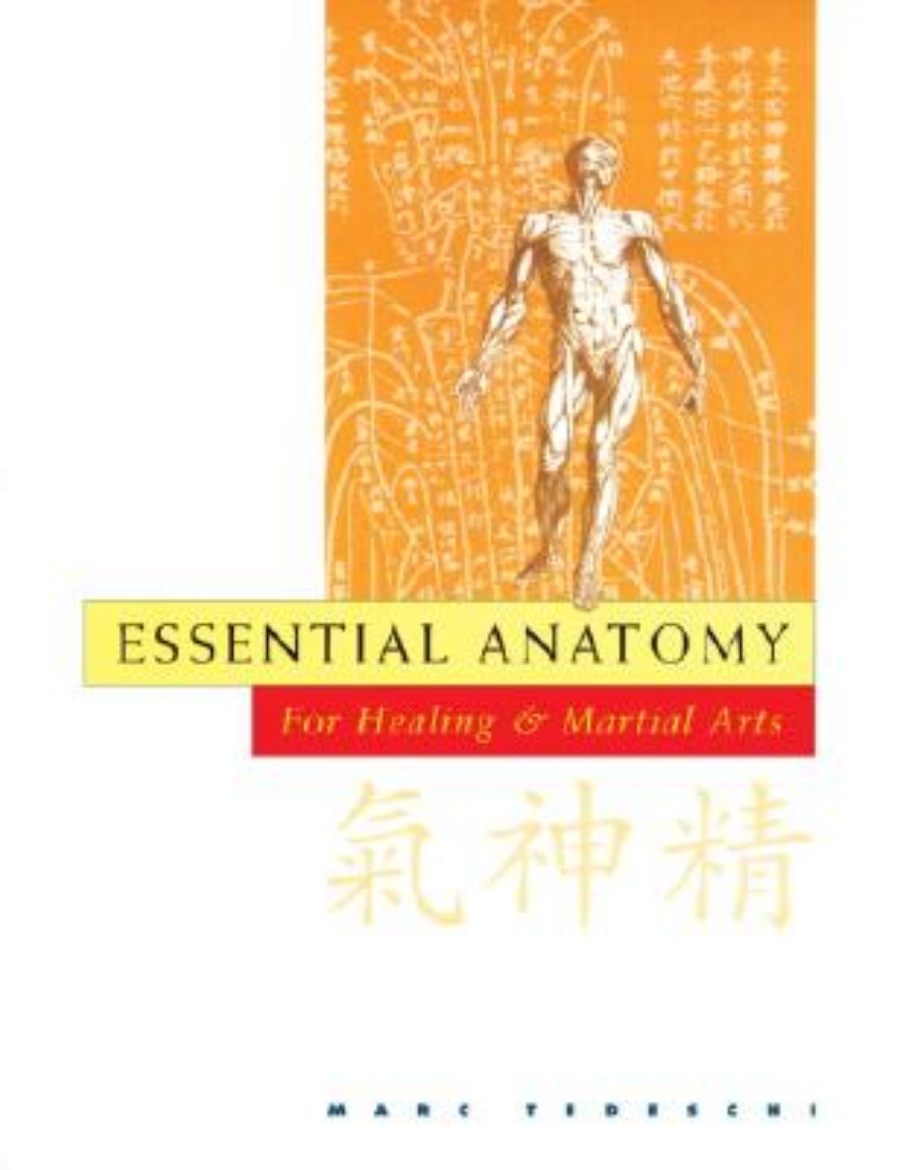 Picture of Essential anatomy for healing and martial arts