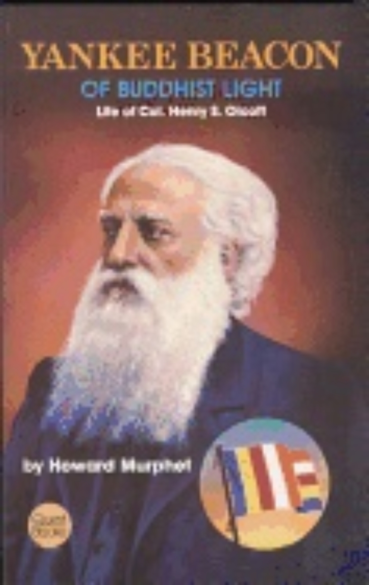 Picture of Yankee Beacon Of Buddhist Light : Life of Col. Henry S. Olcott