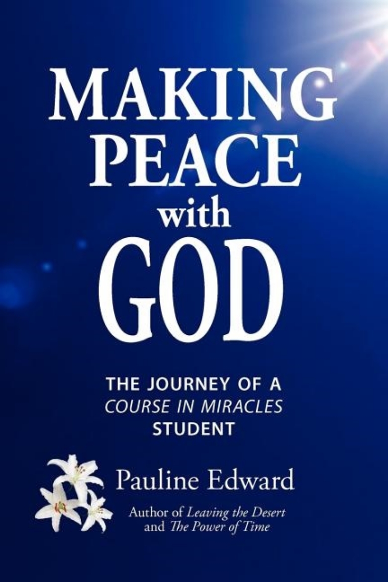 Picture of Making Peace with God: The Journey of a Course in Miracles Student