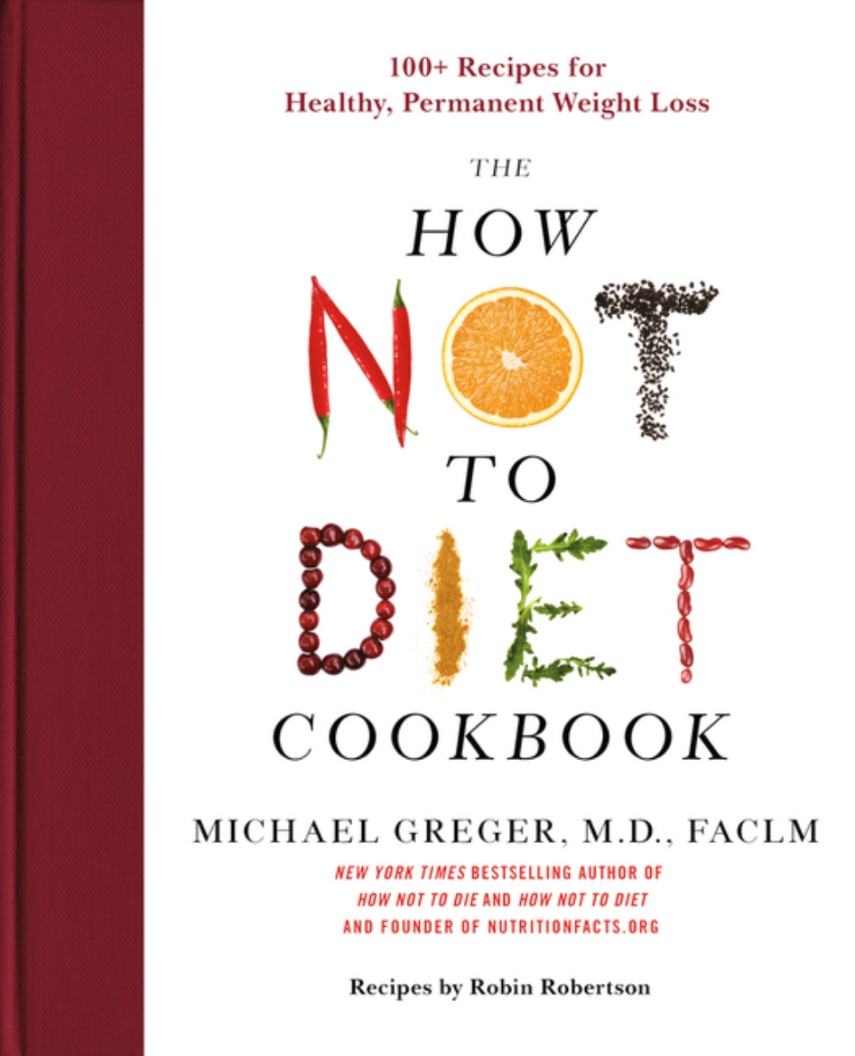 Picture of How Not To Diet Cookbook