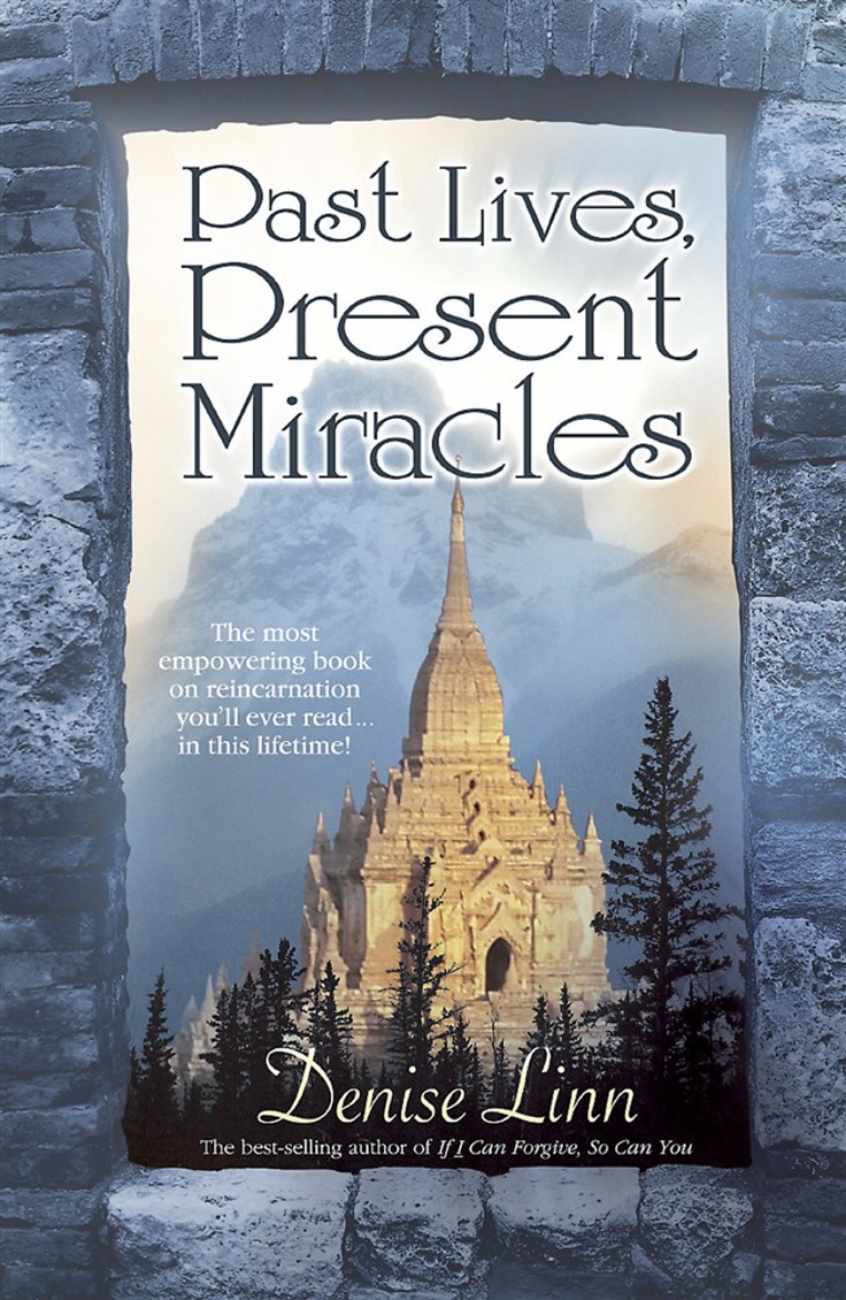 Picture of Past Lives, Present Miracles