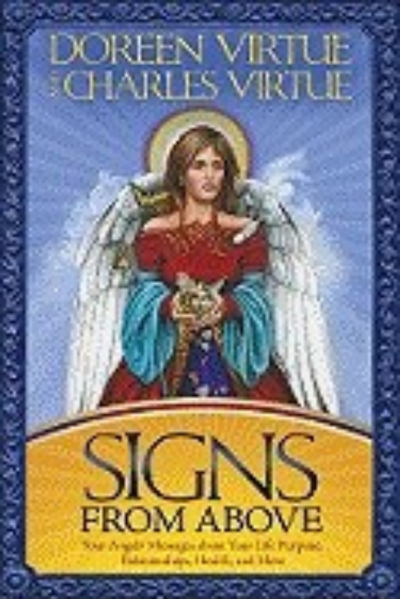 Picture of Signs from Above: Your Angels' Messages about Your Life Purpose, Relationships, Health, and More