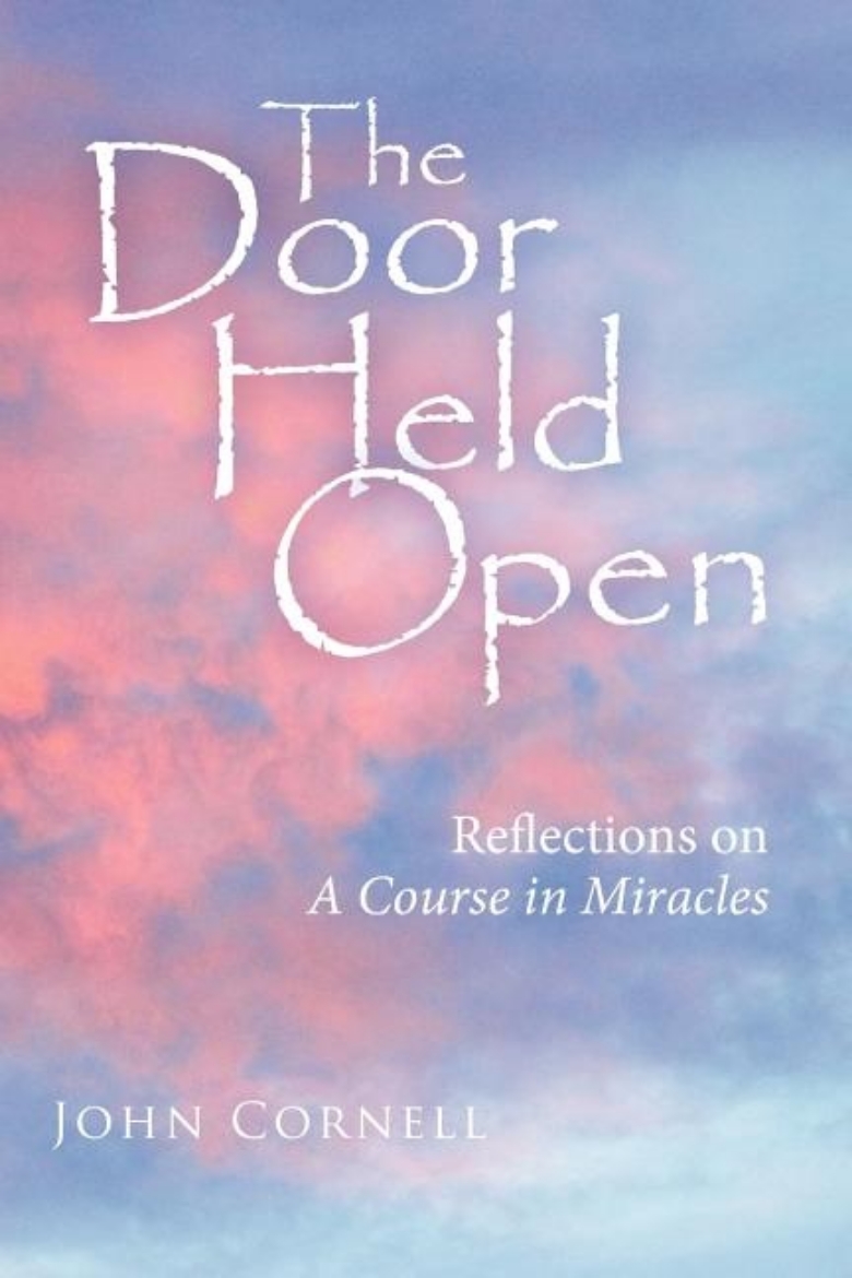 Picture of The Door Held Open: Reflections on a Course in Miracles