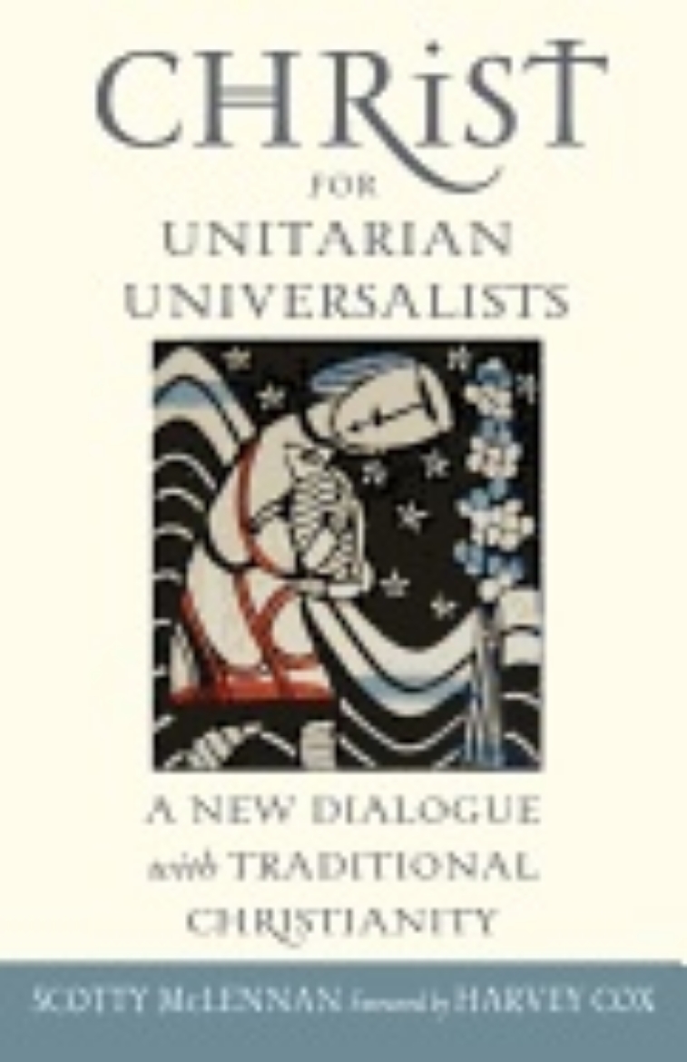 Picture of Christ for unitarian universalists - a new dialogue with traditional christ