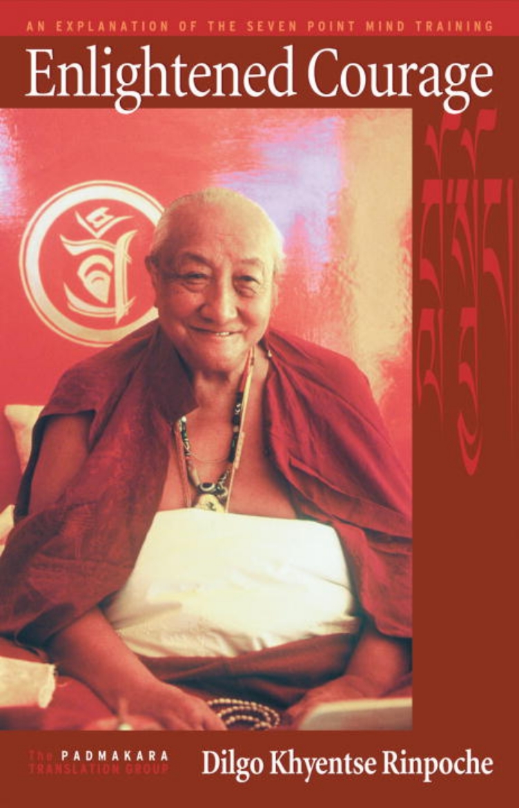 Picture of Enlightened Courage: An Explanation Of The Seven-Point Mind Training (New Edition)