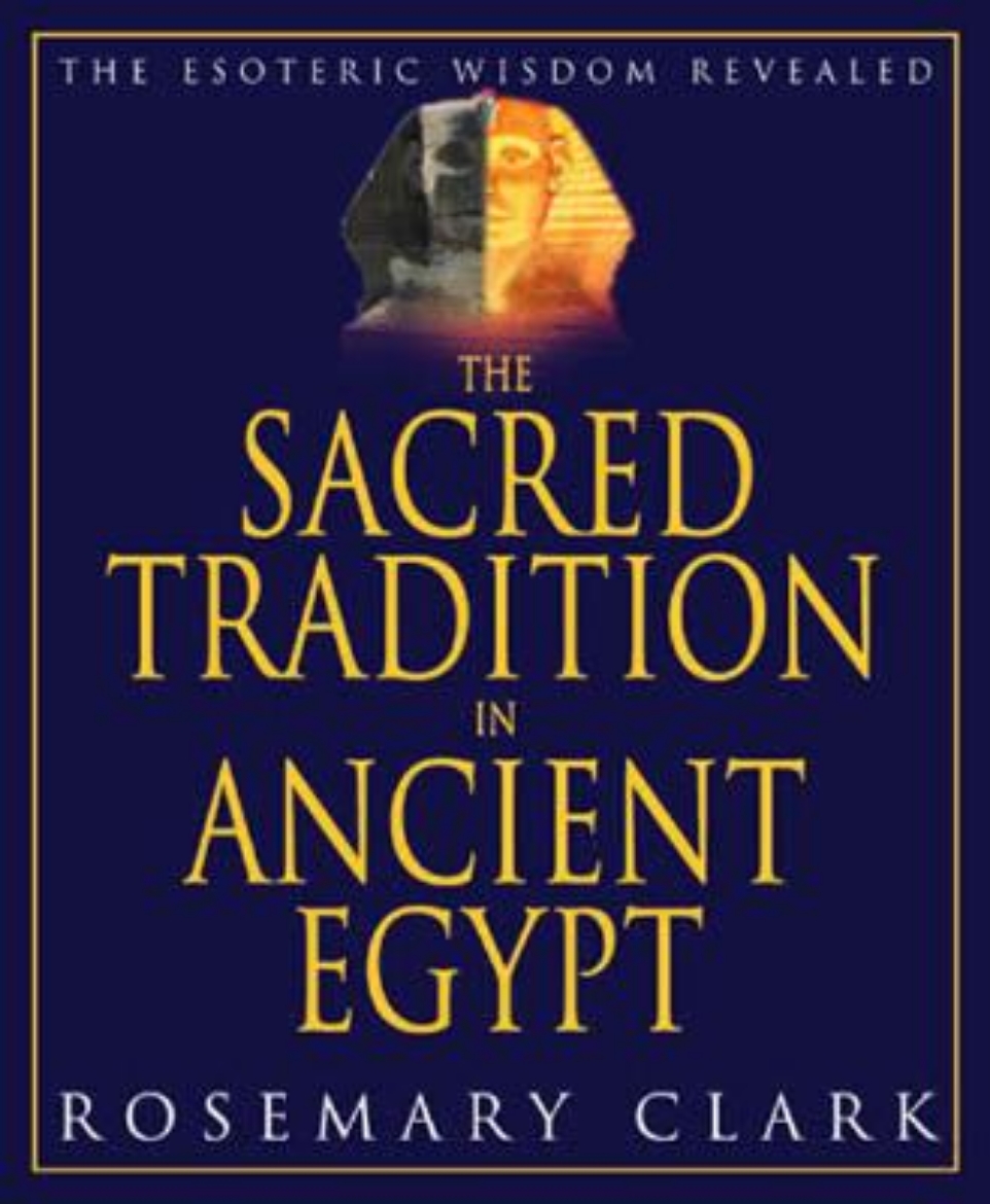 Picture of The Sacred Tradition in Ancient Egypt: The Esoteric Wisdom Revealed