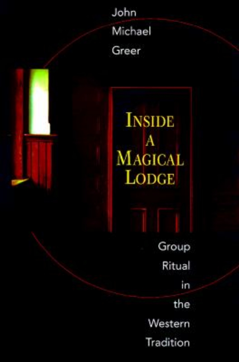 Picture of Inside a Magical Lodge Inside a Magical Lodge: Group Ritual in the Western Tradition Group Ritual in the Western Tradition