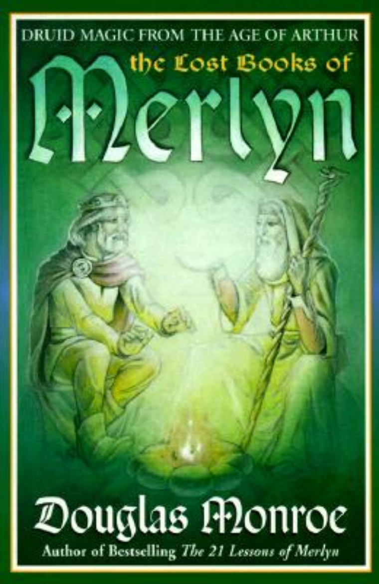 Picture of The Lost Books of Merlyn the Lost Books of Merlyn: Druid Magic from the Age of Arthur Druid Magic from the Age of Arthur