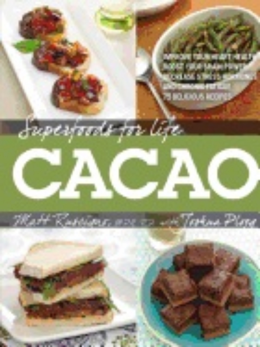 Picture of Superfoods for life, cacao - improve heart health - boost your brain power