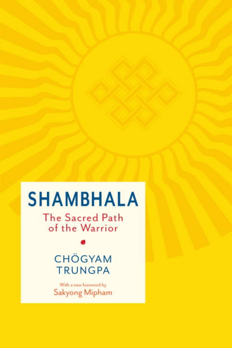 Picture of Shambhala the sacred path of the warrior