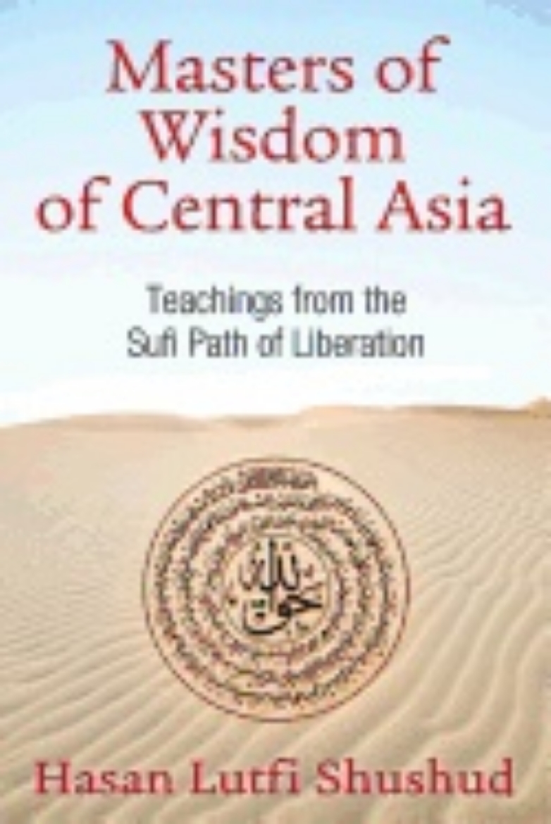 Picture of Masters of wisdom of central asia - sufi teachings of the naqshbandi lineag