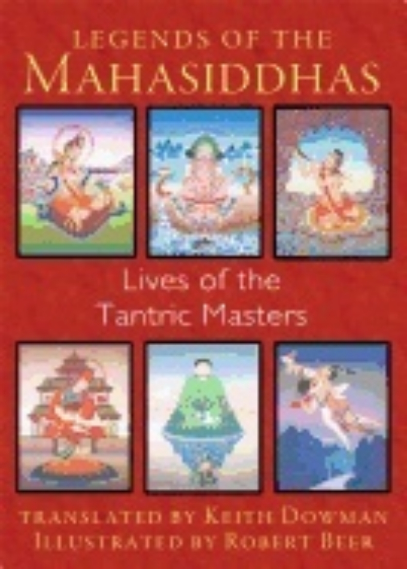 Picture of Legends Of The Mahasiddhas : Lives of the Tantric Masters