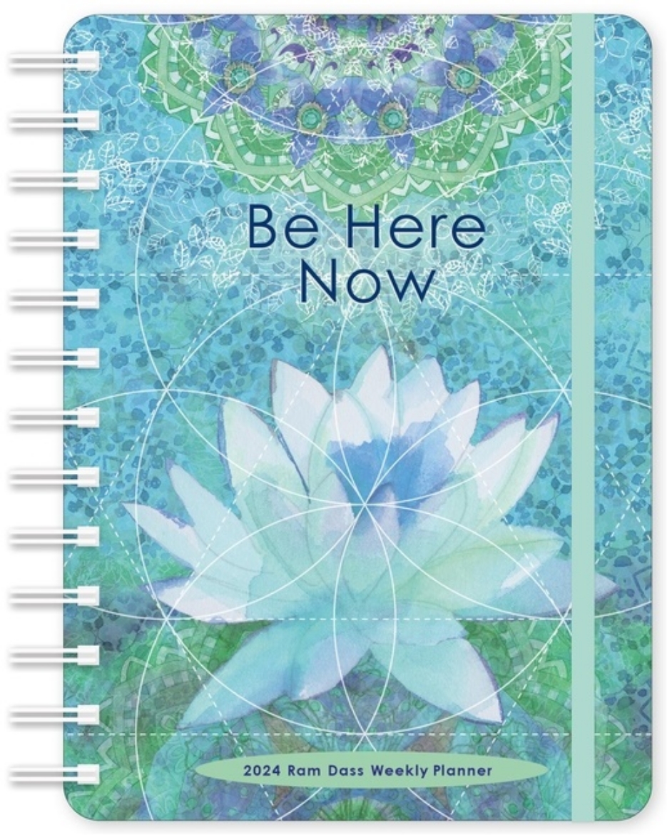 Picture of Ram Dass Weekly Planner 2024 : Be Here Now
