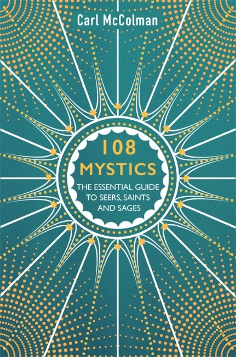 Picture of 108 mystics - the essential guide to seers, saints and sages