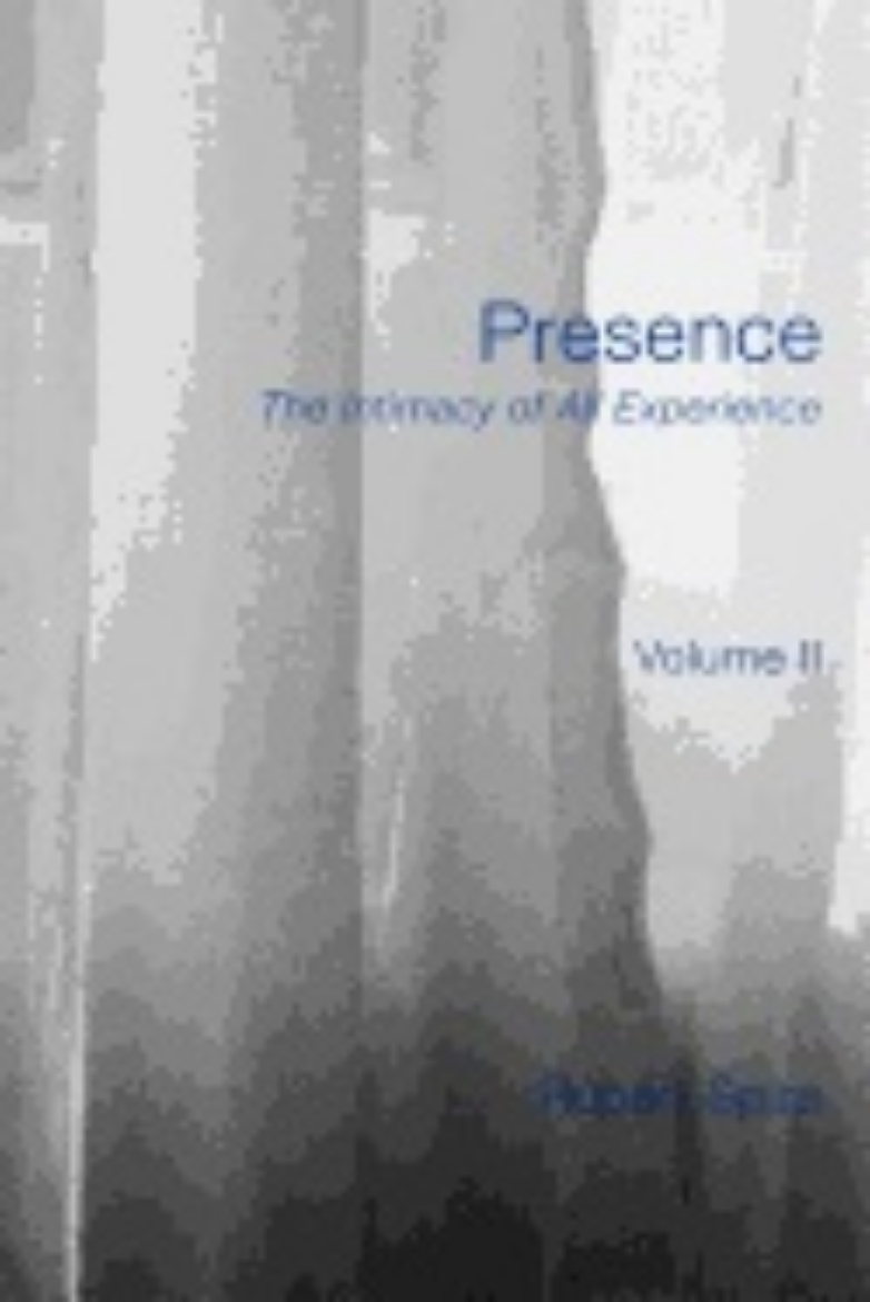 Picture of Presence: The Intimacy of All Experience - Volume 2