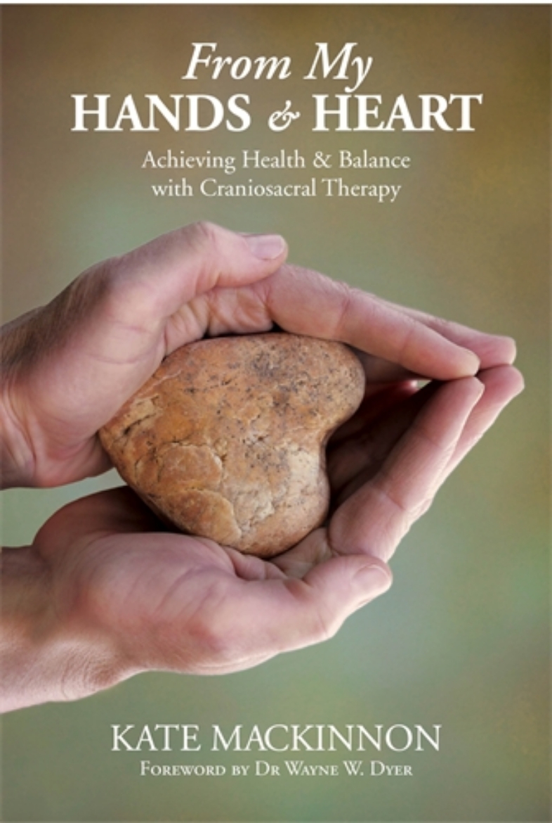 Picture of From my hands and heart - achieving health and balance with craniosacral th