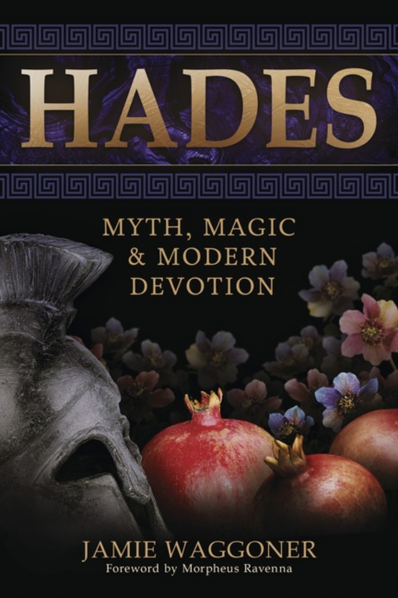 Picture of Hades: Myth, Magic & Modern Devotion