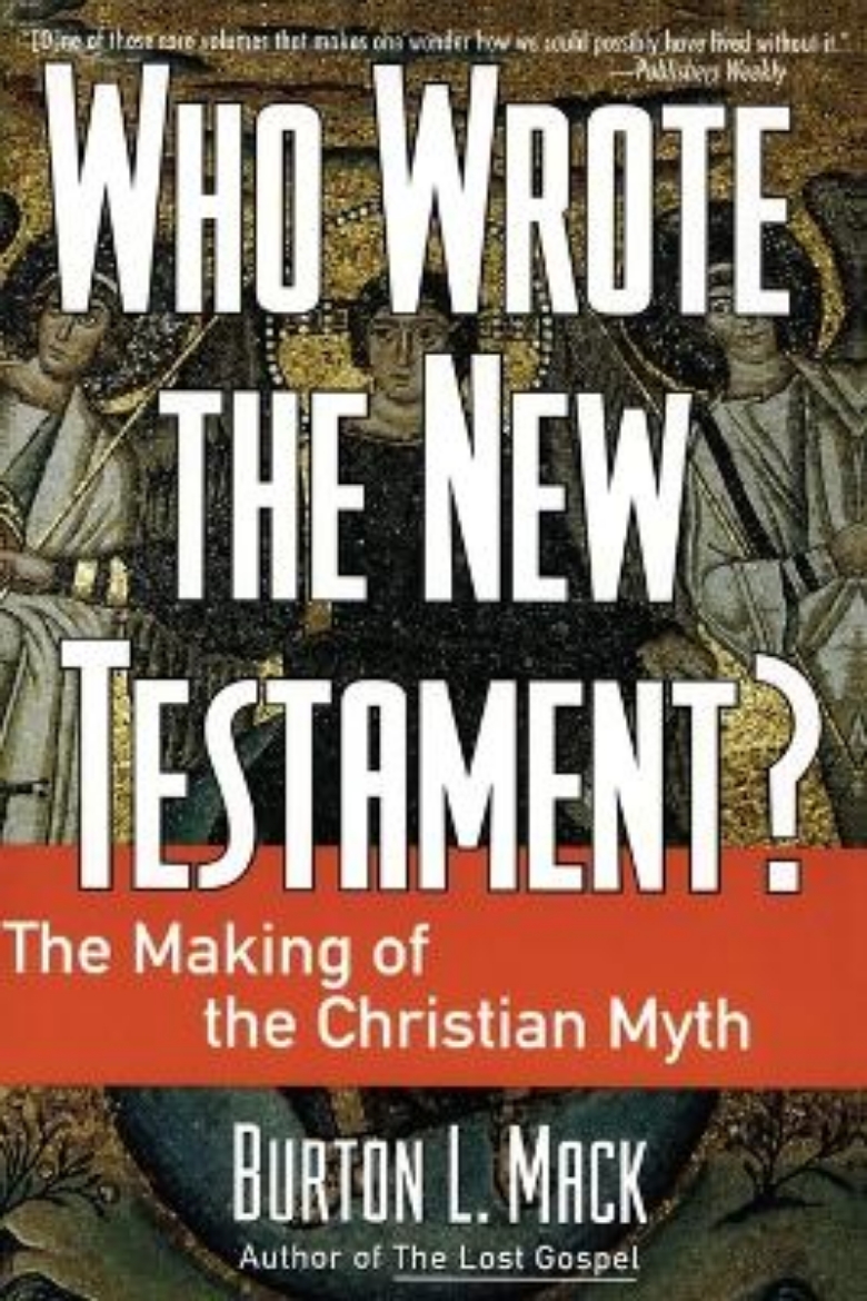 Picture of Who wrote the new testament? - the making of the christian myth
