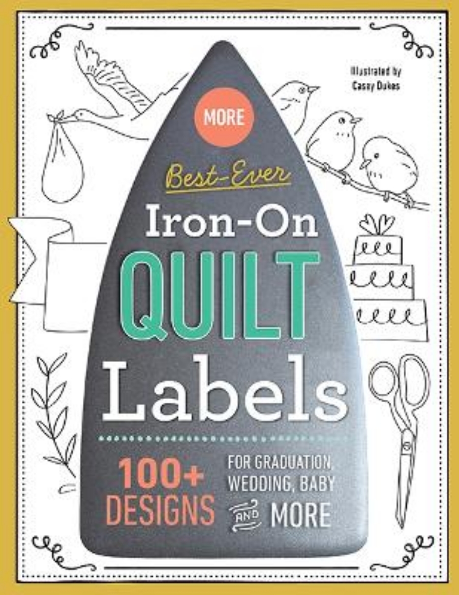 Picture of More Best-Ever Iron-On Quilt Labels: 100+ Designs for Graduation, Wedding, Baby and More