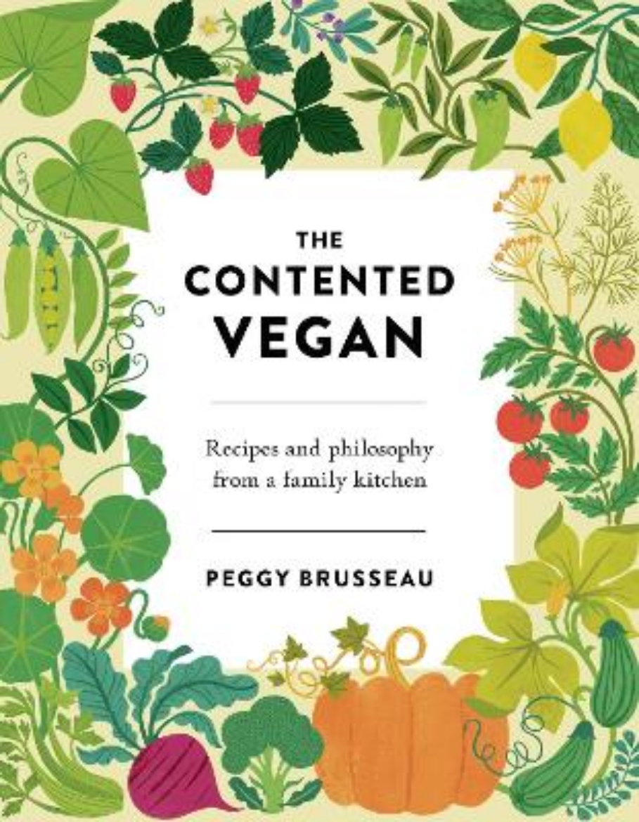 Picture of The Contented Vegan: Recipes and Philosophy from a Family Kitchen