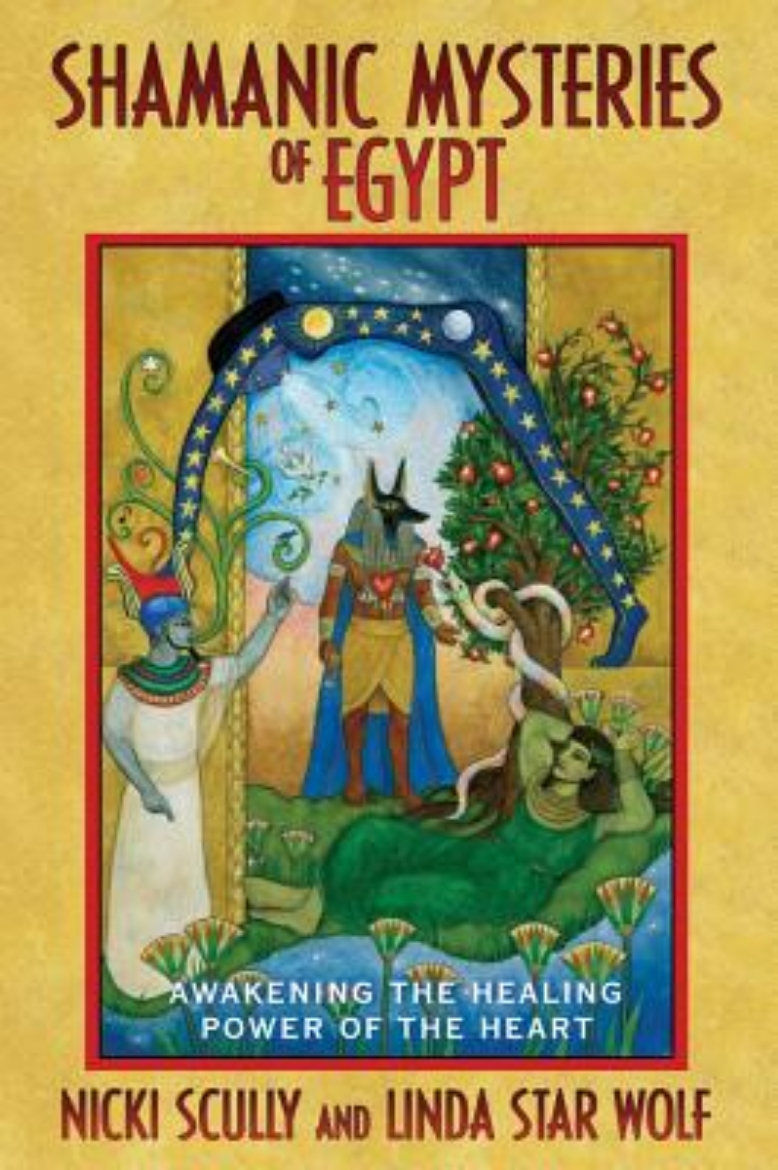 Picture of Shamanic Mysteries Of Egypt: Awakening The Healing Power Of