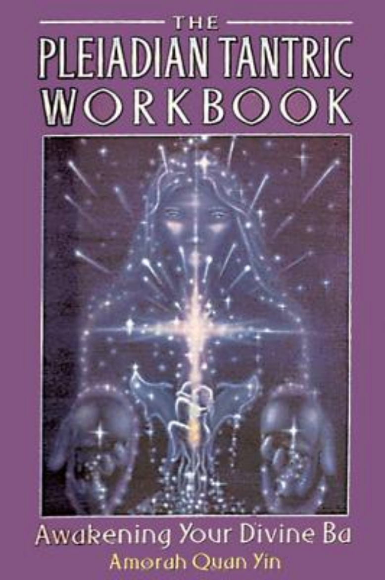 Picture of Pleiadian tantric workbook - awakening your divine ba