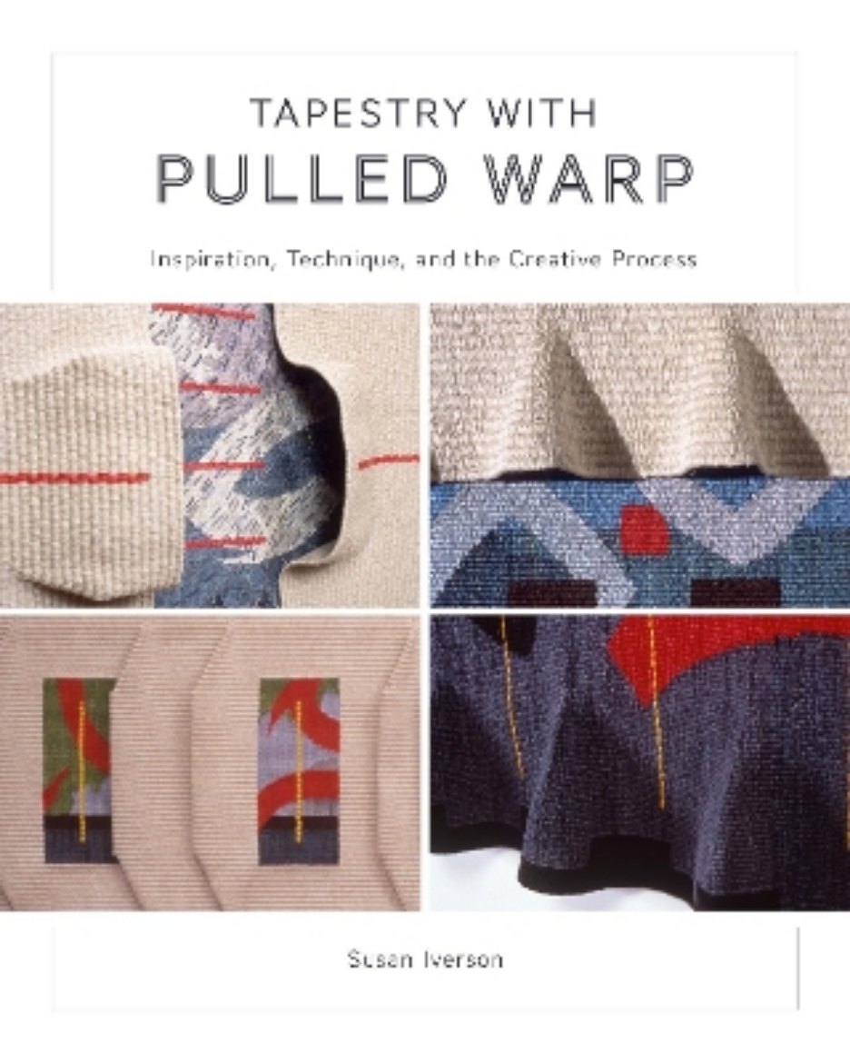 Picture of Tapestry with Pulled Warp: Inspiration, Technique, and the Creative Process