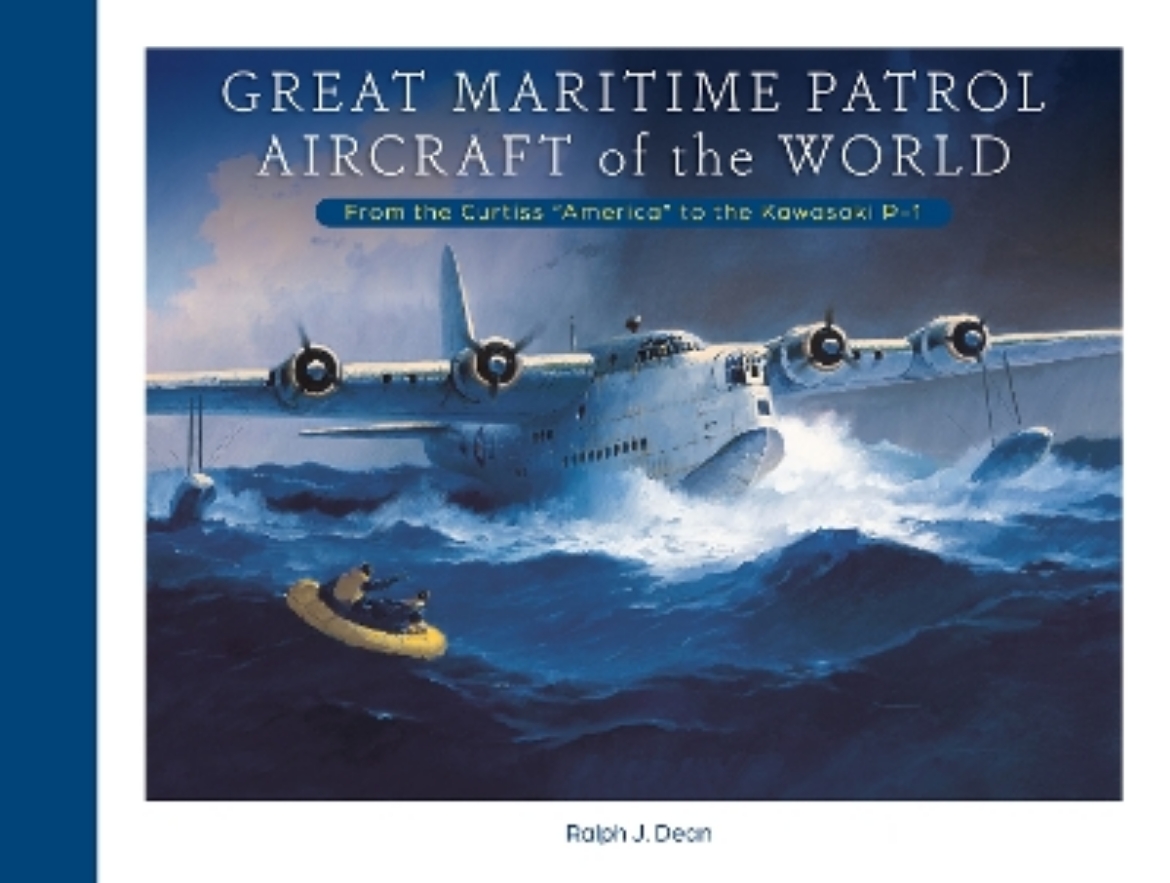 Picture of Great Maritime Patrol Aircraft of the World: From the Curtiss “America” to the Kawasaki P-1