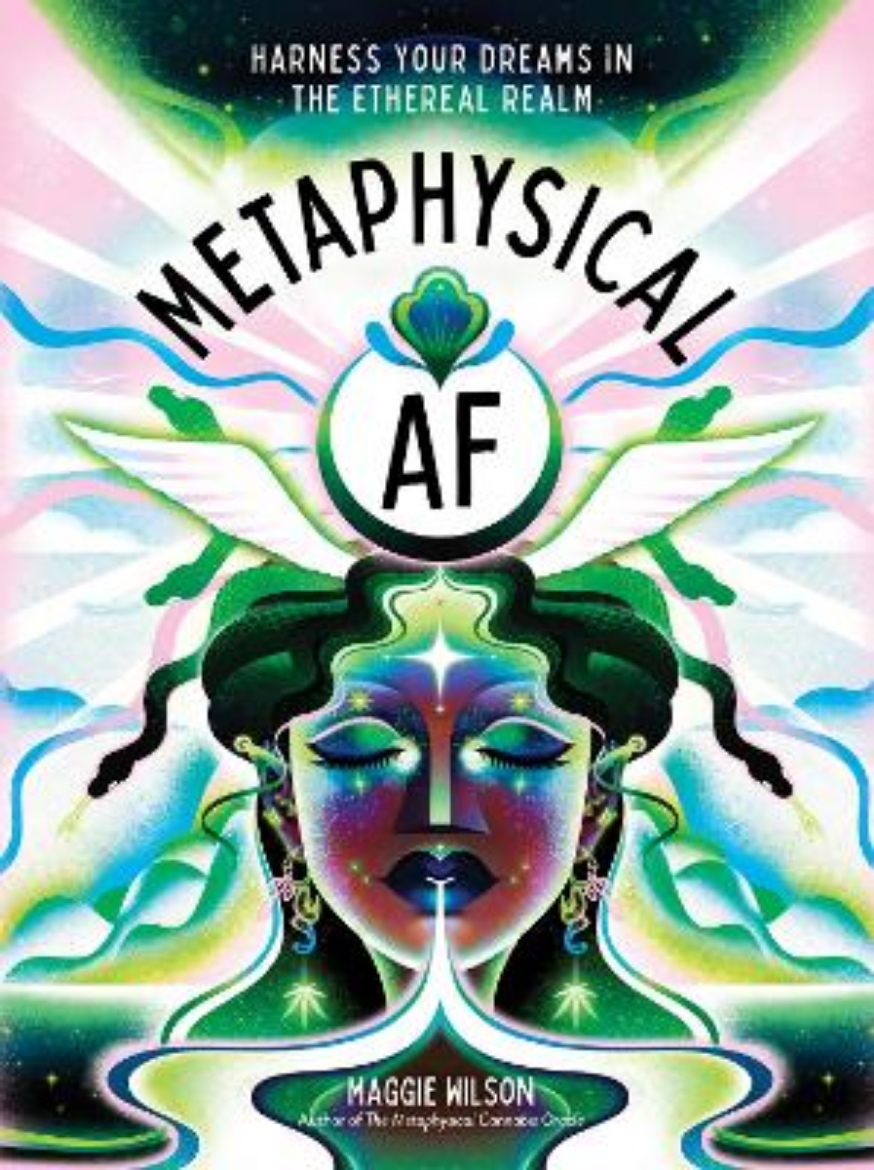 Picture of Metaphysical AF: Harness Your Dreams in the Ethereal Realm