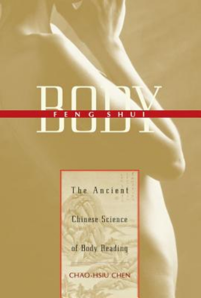 Picture of Body Feng Shui: The Ancient Chinese Science Of Body Reading