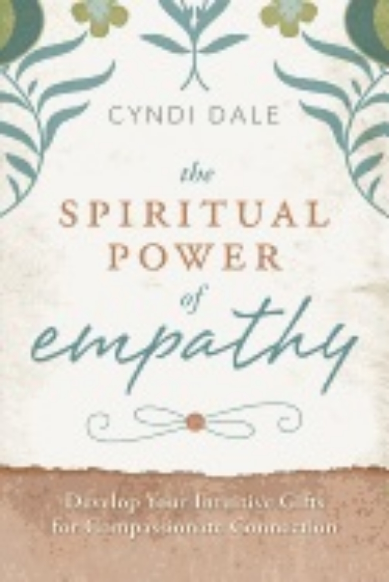 Picture of Spiritual power of empathy - develop your intuitive gifts for compassionate